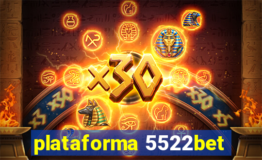 plataforma 5522bet